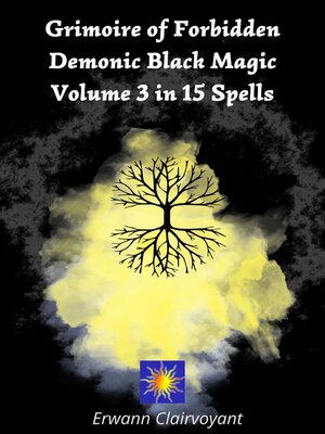 cover image of Grimoire of Forbidden Demonic Black Magic, Volume 3